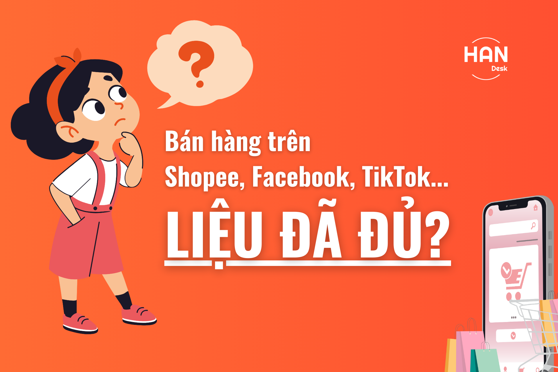Bán hàng trên Shopee, Facebook, TikTok liệu đã đủ??